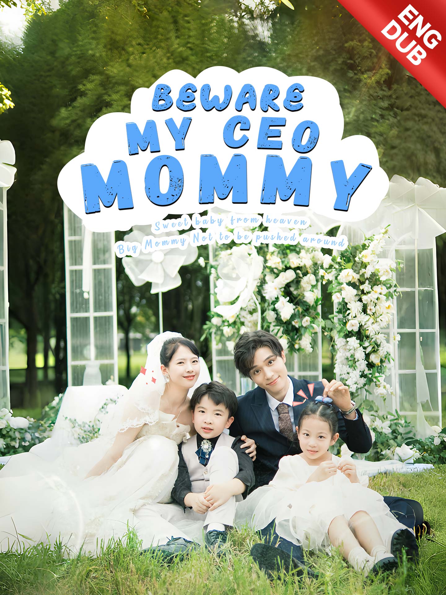 [ENG DUB] Beware My CEO Mommy Drama & Movie Online to Warch for Free ...