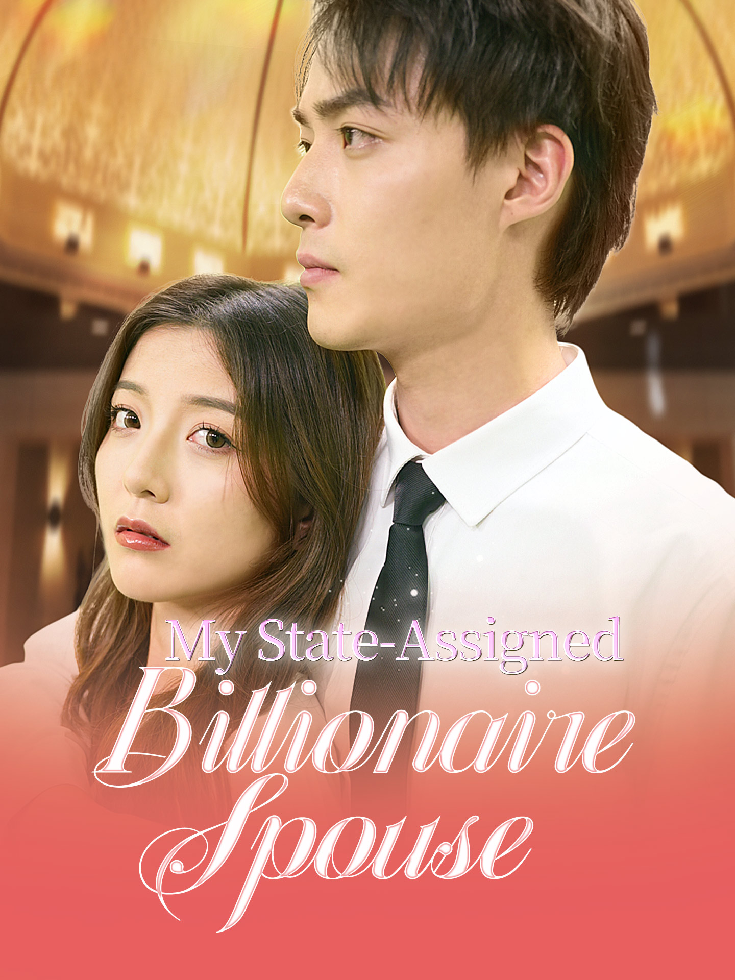My StateAssigned Billionaire Spouse Drama & Movie Online to Warch for