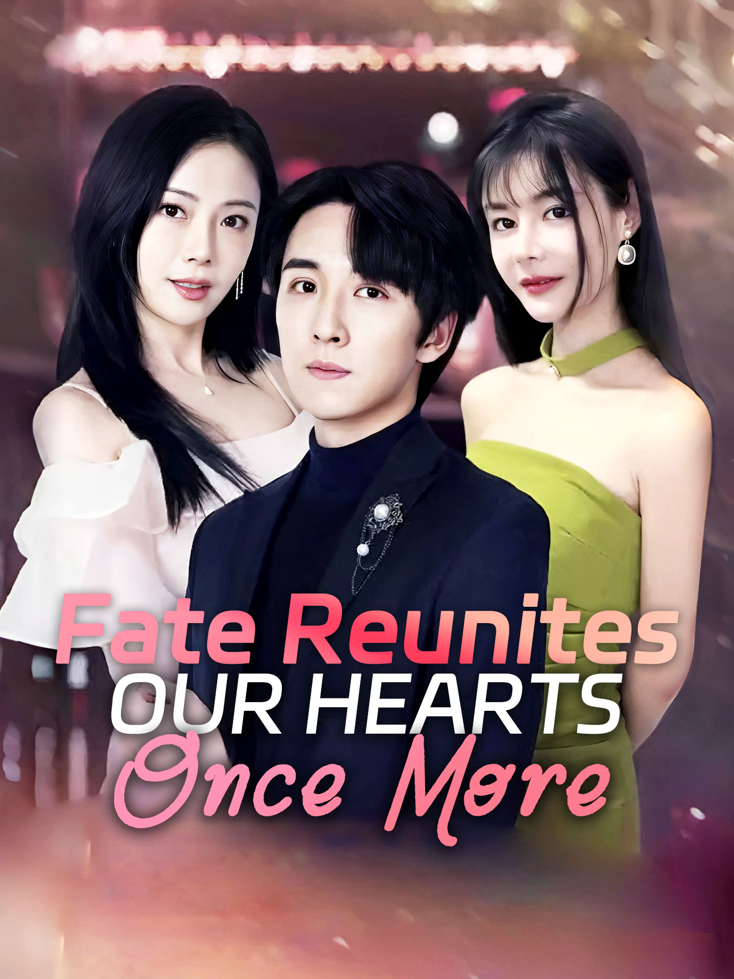 Fate Reunites our Hearts Once More Drama & Movie Online to Warch for ...